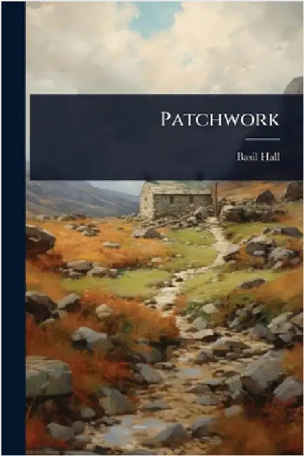 Patchwork by Basil Hall