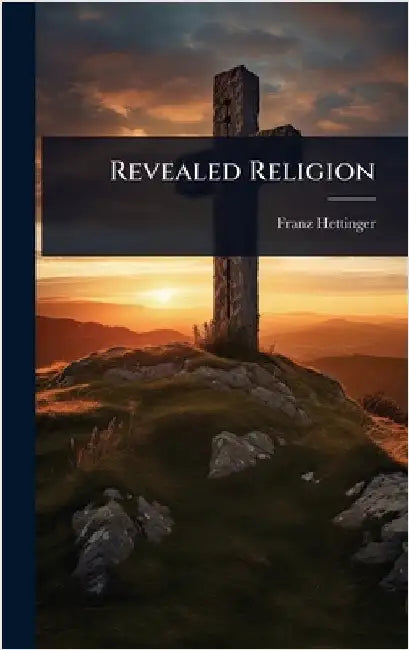 Revealed Religion by Franz Hettinger