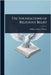 The Foundations of Religious Belief by William Dexter Wilson
