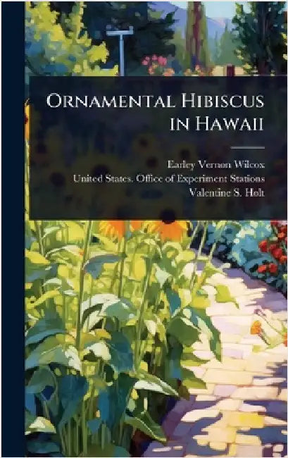 Ornamental Hibiscus in Hawaii by Earley Vernon Wilcox