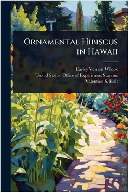 Ornamental Hibiscus in Hawaii by Earley Vernon Wilcox