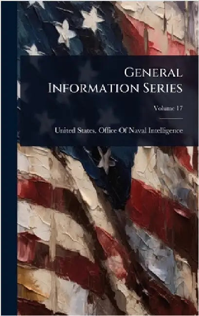 General Information Series by United States Office of Naval Intell