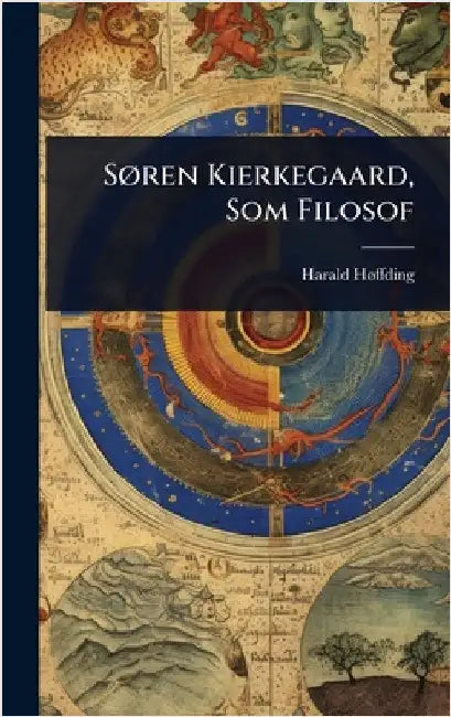 SÃ, ren Kierkegaard, Som Filosof by Harald Hã Ffding