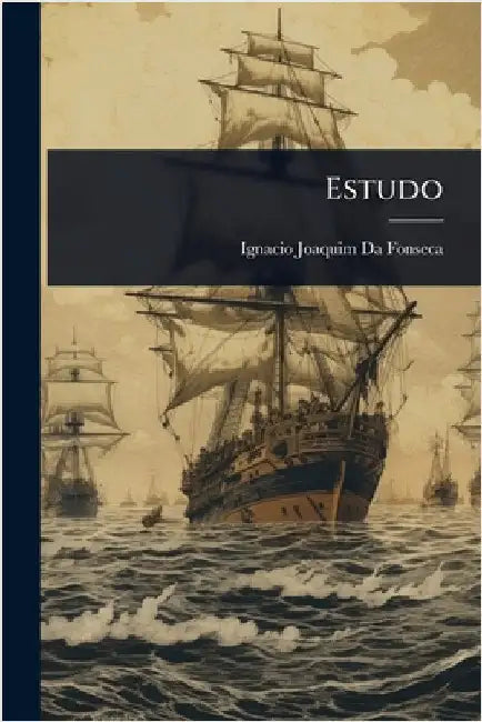 Estudo by Ignacio Joaquim Da Fonseca