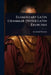 Elementary Latin Grammar. [With] Latin Exercises by Leonhard Schmitz