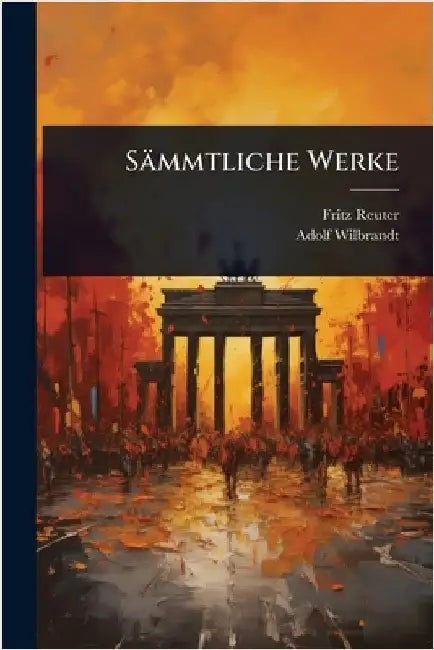 Sämmtliche Werke by Fritz Reuter