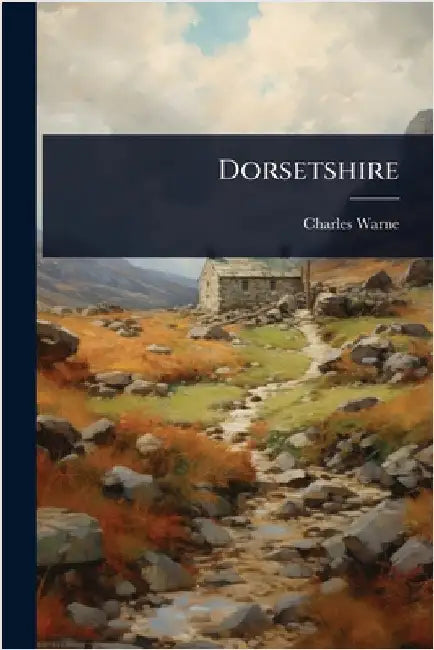 Dorsetshire by Charles Warne