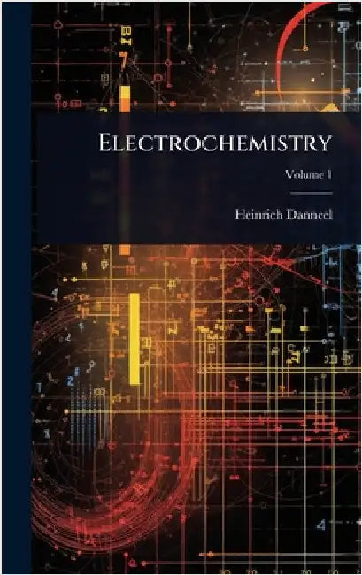 Electrochemistry by Heinrich Danneel