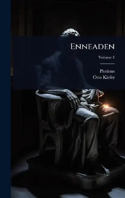 Enneaden by Plotinus, Otto Kiefer