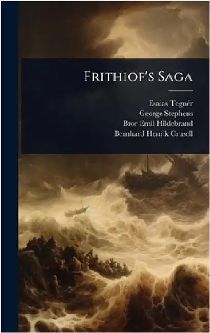 Frithiof's Saga by Esaias Tegnã(c)R