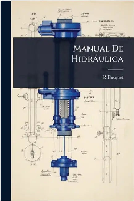 Manual De Hidràulica by R. Busquet