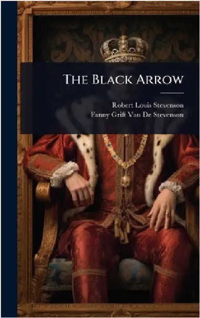 The Black Arrow by Robert Louis Stevenson
