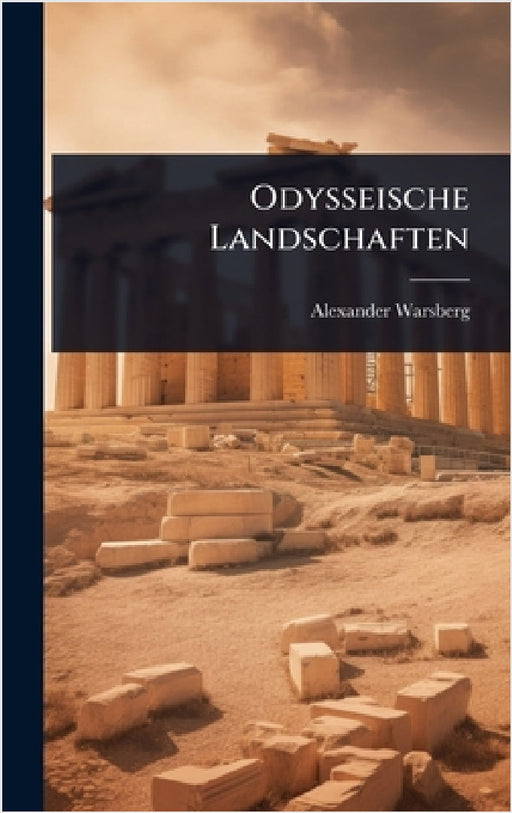 Odysseische Landschaften by Alexander Warsberg