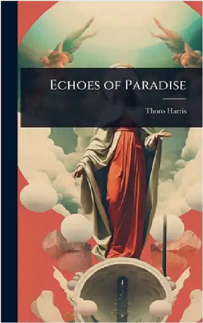 Echoes of Paradise by Thoro Harris