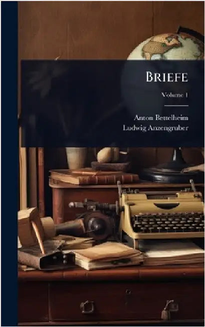 Briefe by Anton Bettelheim