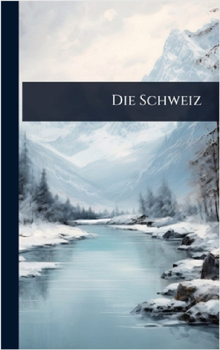 Die Schweiz
