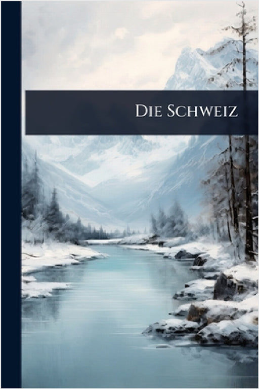 Die Schweiz