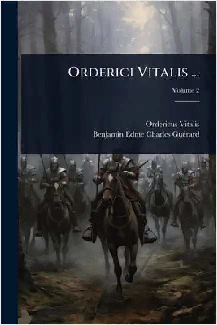 Orderici Vitalis ... by Ordericus Vitalis