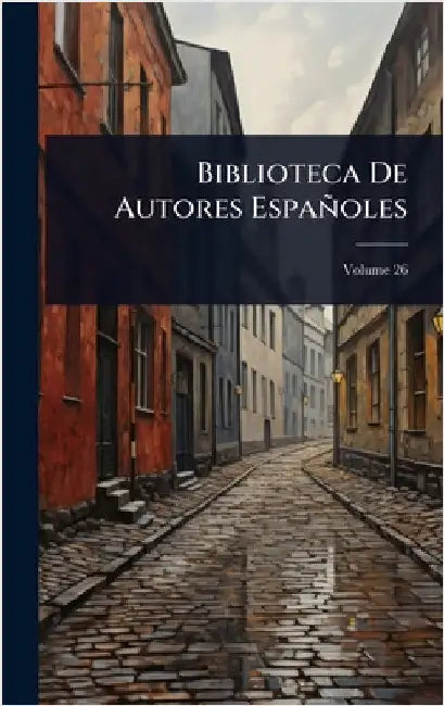 Biblioteca De Autores Españoles