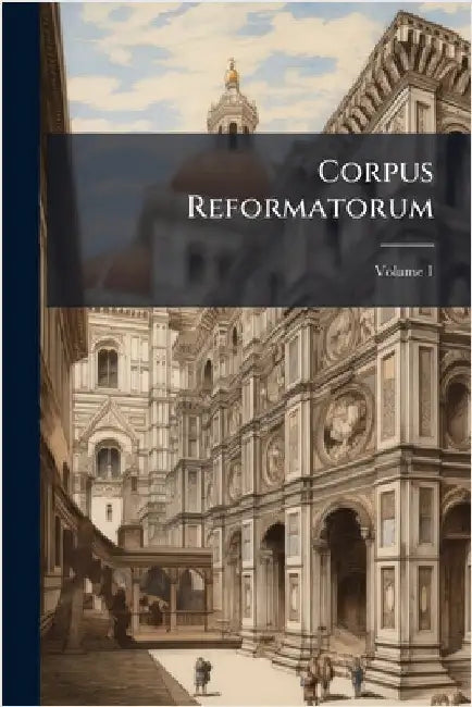 Corpus Reformatorum