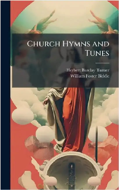 Church Hymns and Tunes by Herbert B. Turner