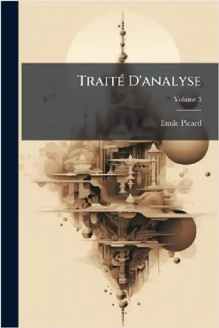 TraitÃ(c) D'analyse by Emile Picard