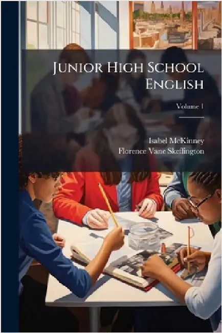 Junior High School English by Isabel McKinney