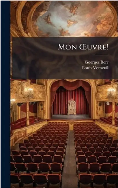 Mon Å'uvre! by Georges Berr