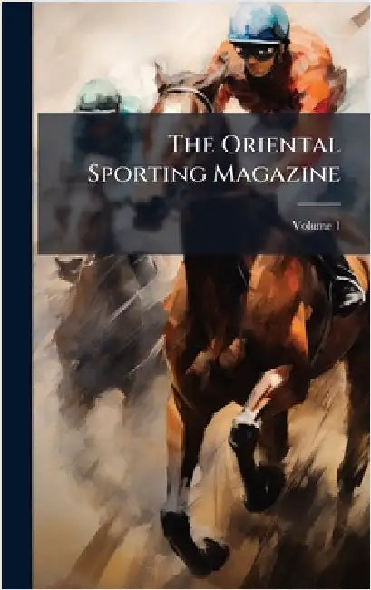 The Oriental Sporting Magazine