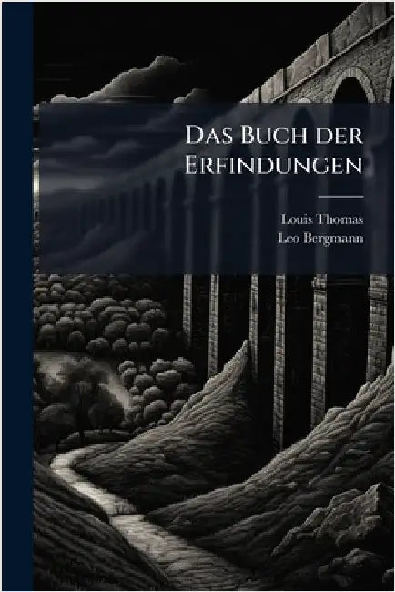 Das Buch der Erfindungen by Louis Thomas