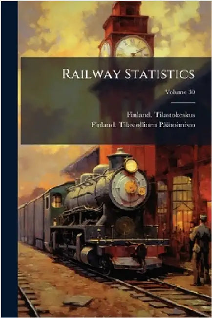 Railway Statistics by Finland Tilastokeskus