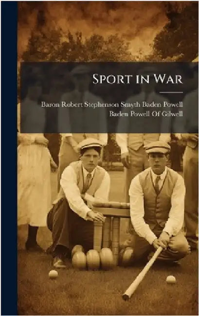 Sport in War by Baron Robert Stephenson Smyth Baden-P