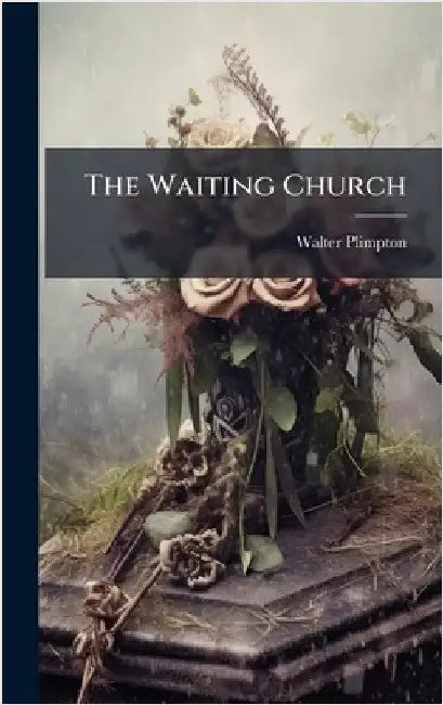 The Waiting Church by Walter Plimpton