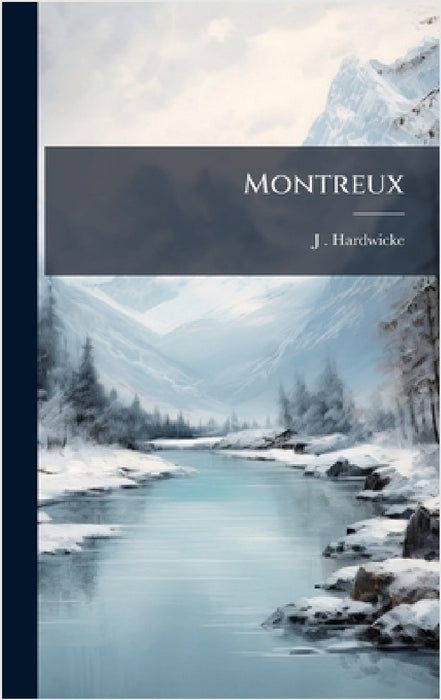 Montreux by J. Hardwicke