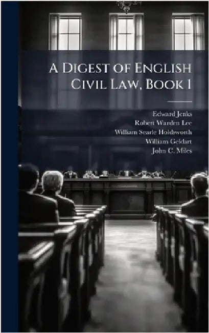 A Digest of English Civil Law, Book 1 by Edward Jenks