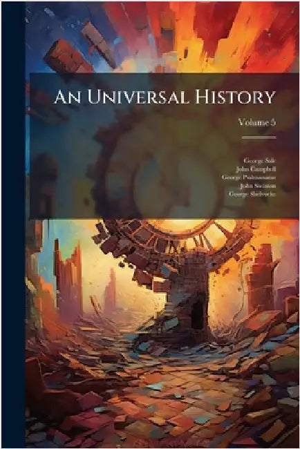 An Universal History by George Sale