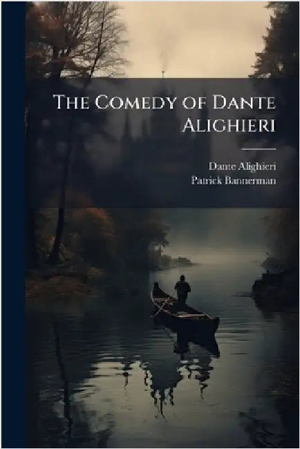 The Comedy of Dante Alighieri by Dante Alighieri