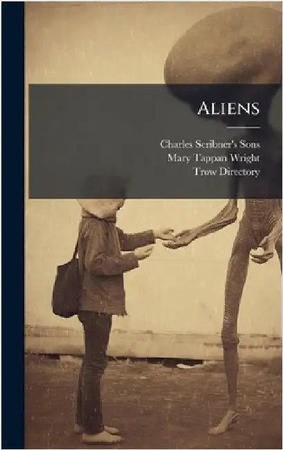 Aliens by Charles Scribner's Sons