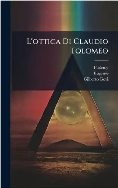 L'ottica Di Claudio Tolomeo by Ptolemy