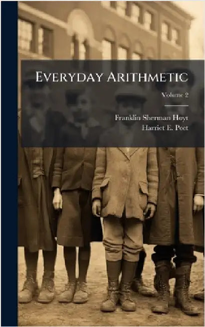 Everyday Arithmetic by Franklin Sherman Hoyt