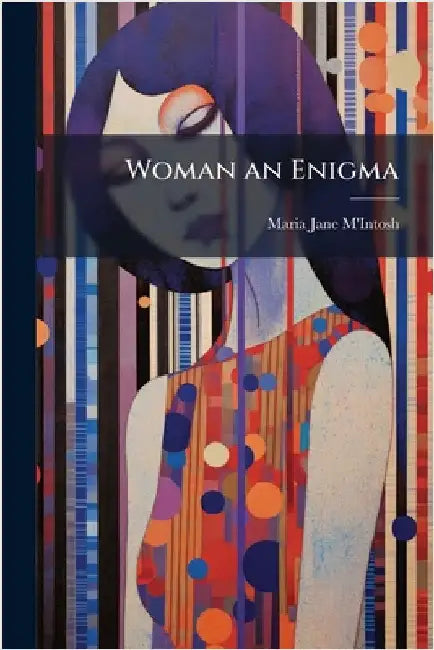 Woman an Enigma by M'Intosh, Maria Jane