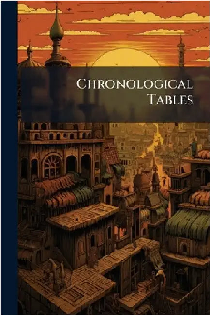 Chronological Tables