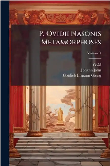 P. Ovidii Nasonis Metamorphoses by Ovid