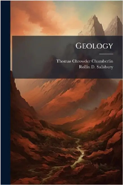 Geology by Chamberlin, Thomas Chrowder