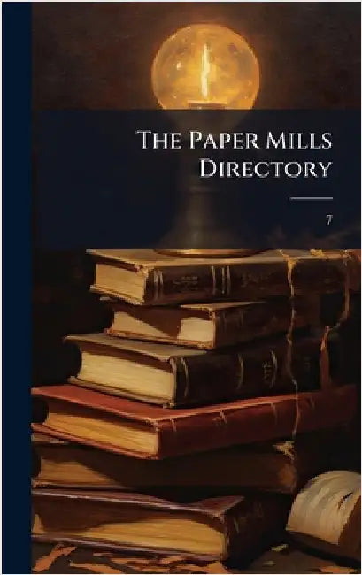 The Paper Mills Directory by 7.
