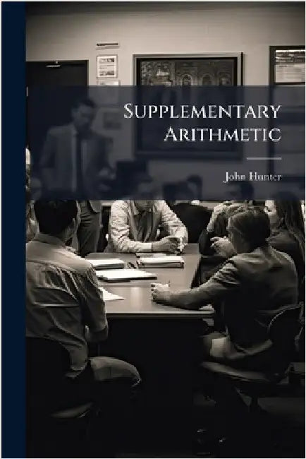 Supplementary Arithmetic by John Hunter