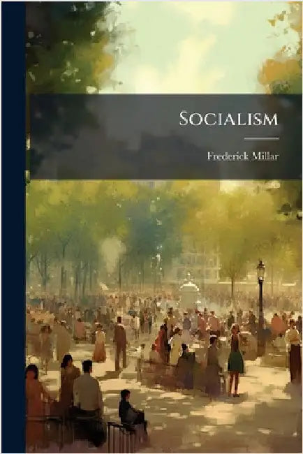 Socialism by Frederick Millar
