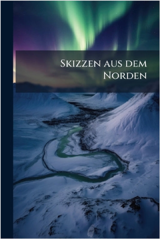 Skizzen aus dem Norden