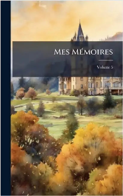 Mes MÃ(c)moires