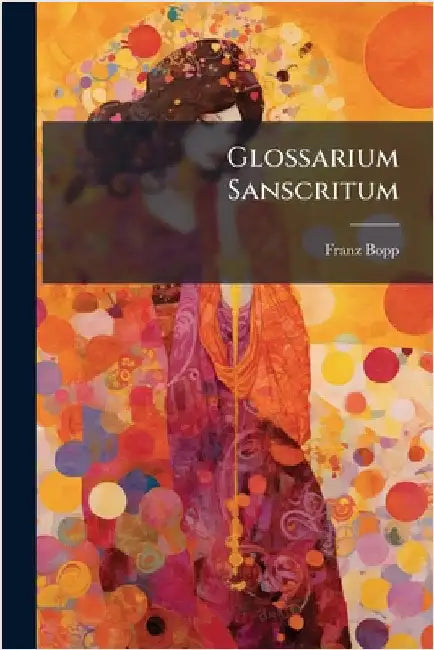 Glossarium Sanscritum by Franz Bopp